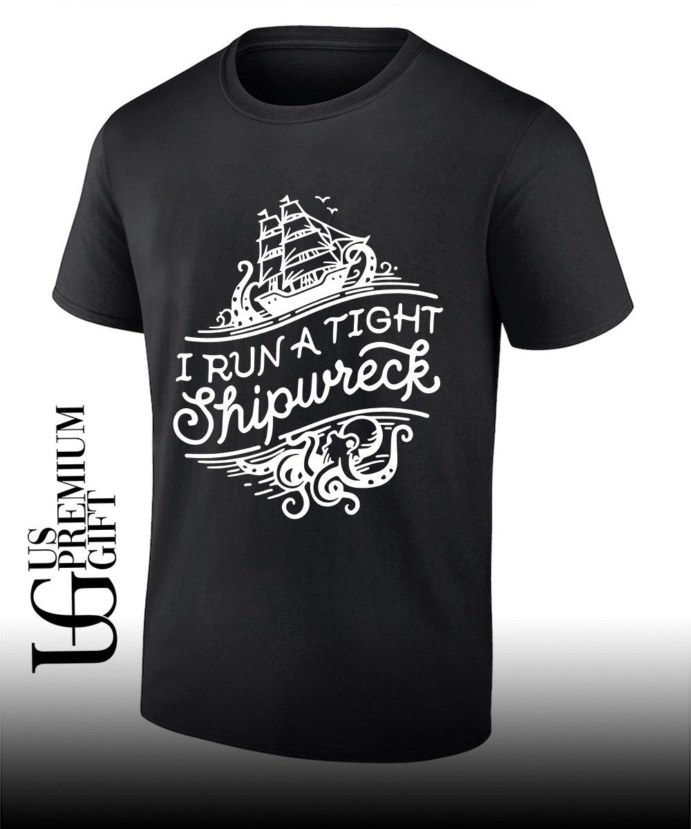 I run a tight shipwrech shirt Unisex