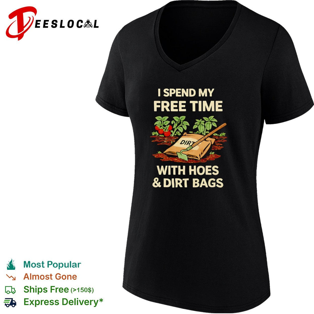 I spend my free time with hoes and dirt bags gardening vegetable plant shirt Unisex