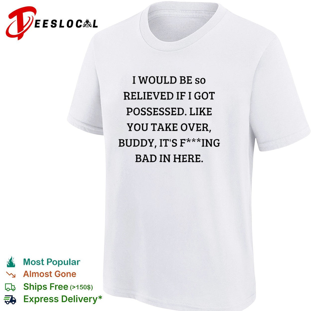 I would be so relieved if I got possessed like you take over buddy its bad in shirt Unisex