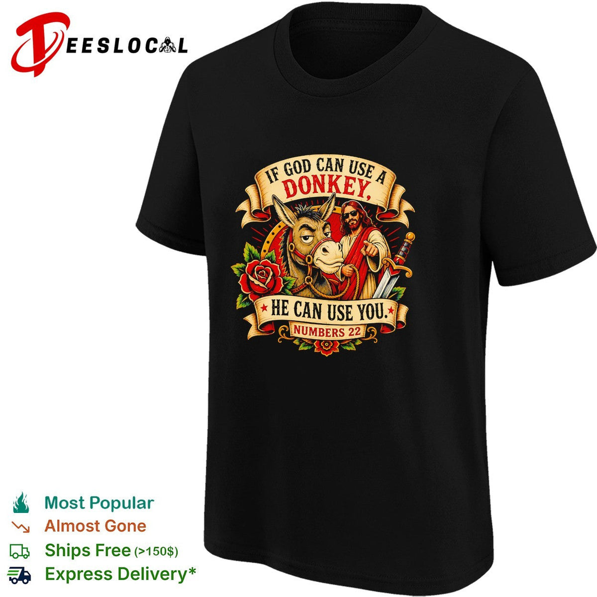 If God can use a donkey he can use you Numbers 22 Jesus sword rose parody shirt Unisex