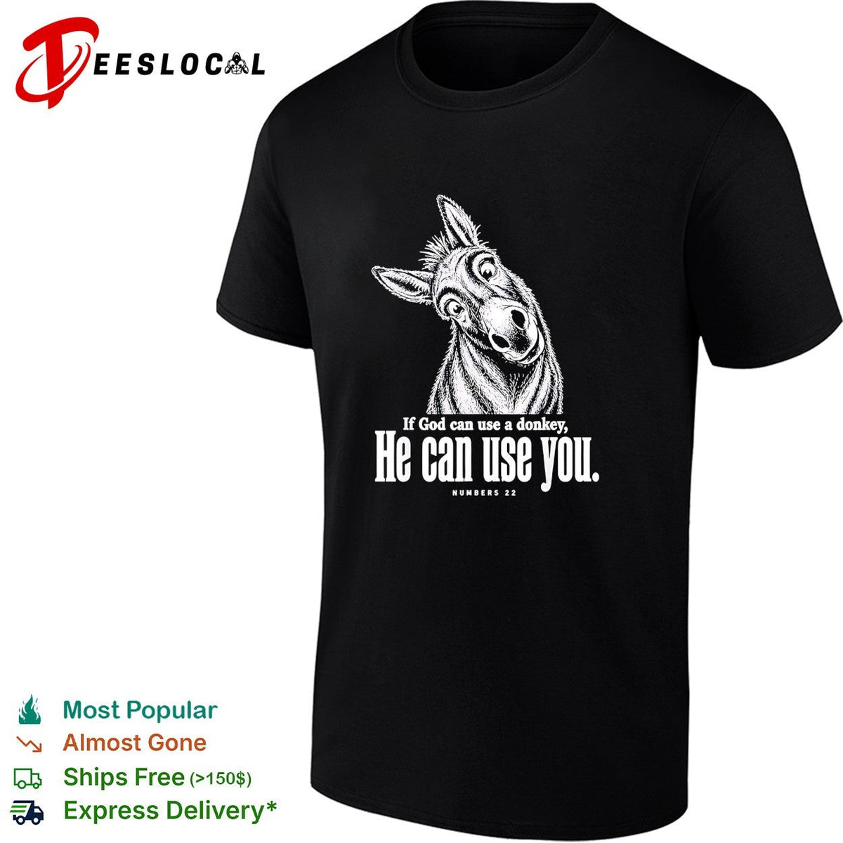 If God can use a donkey he can use you Numbers 22 scripture humor shirt Unisex