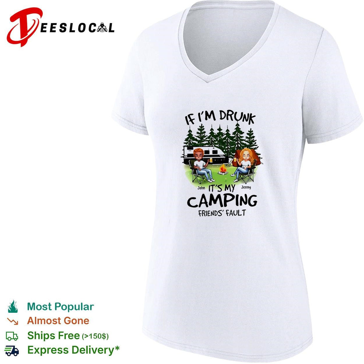 If I’m drunk It’s my Bud Light camping friends fault shirt Unisex