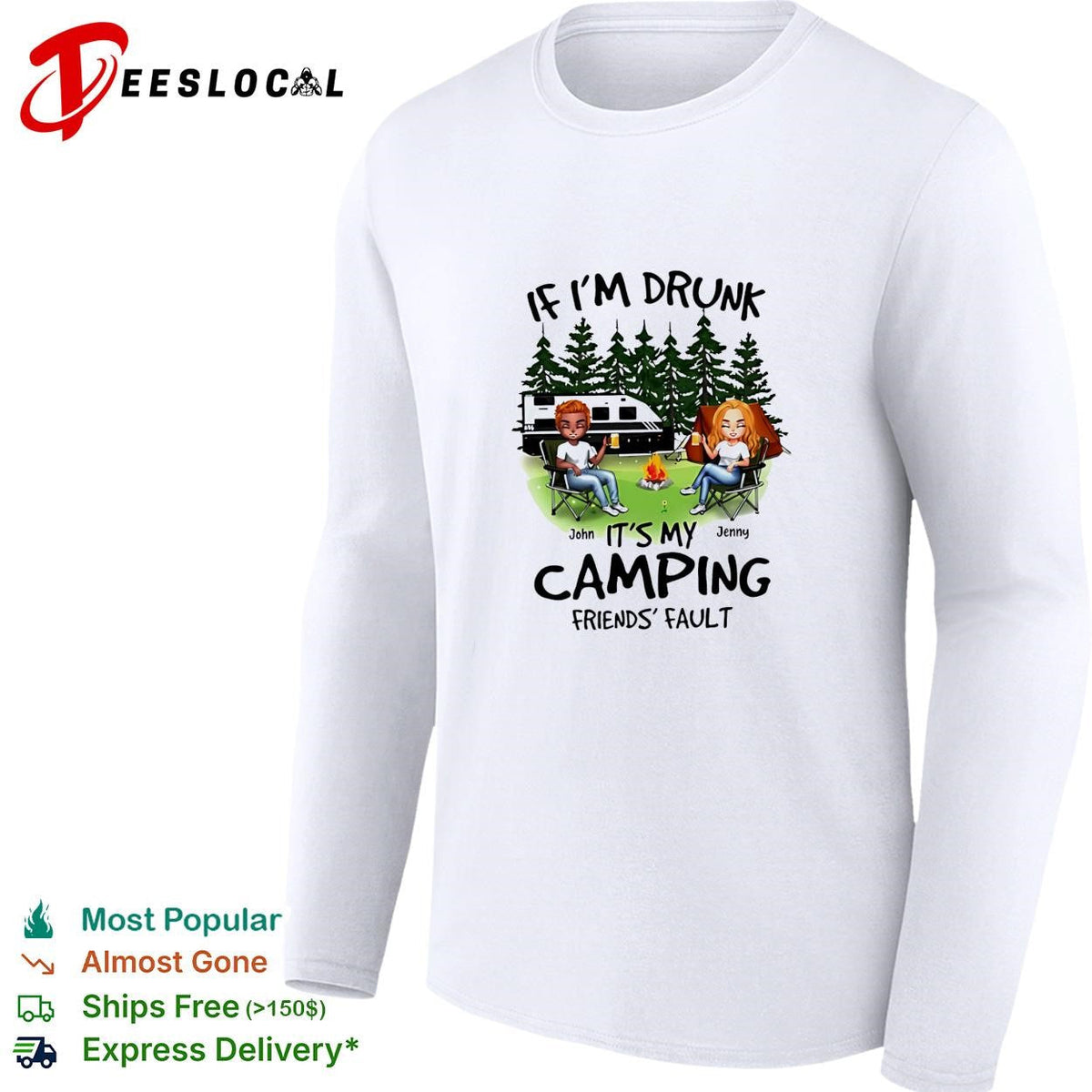 If I’m drunk It’s my Bud Light camping friends fault shirt Unisex