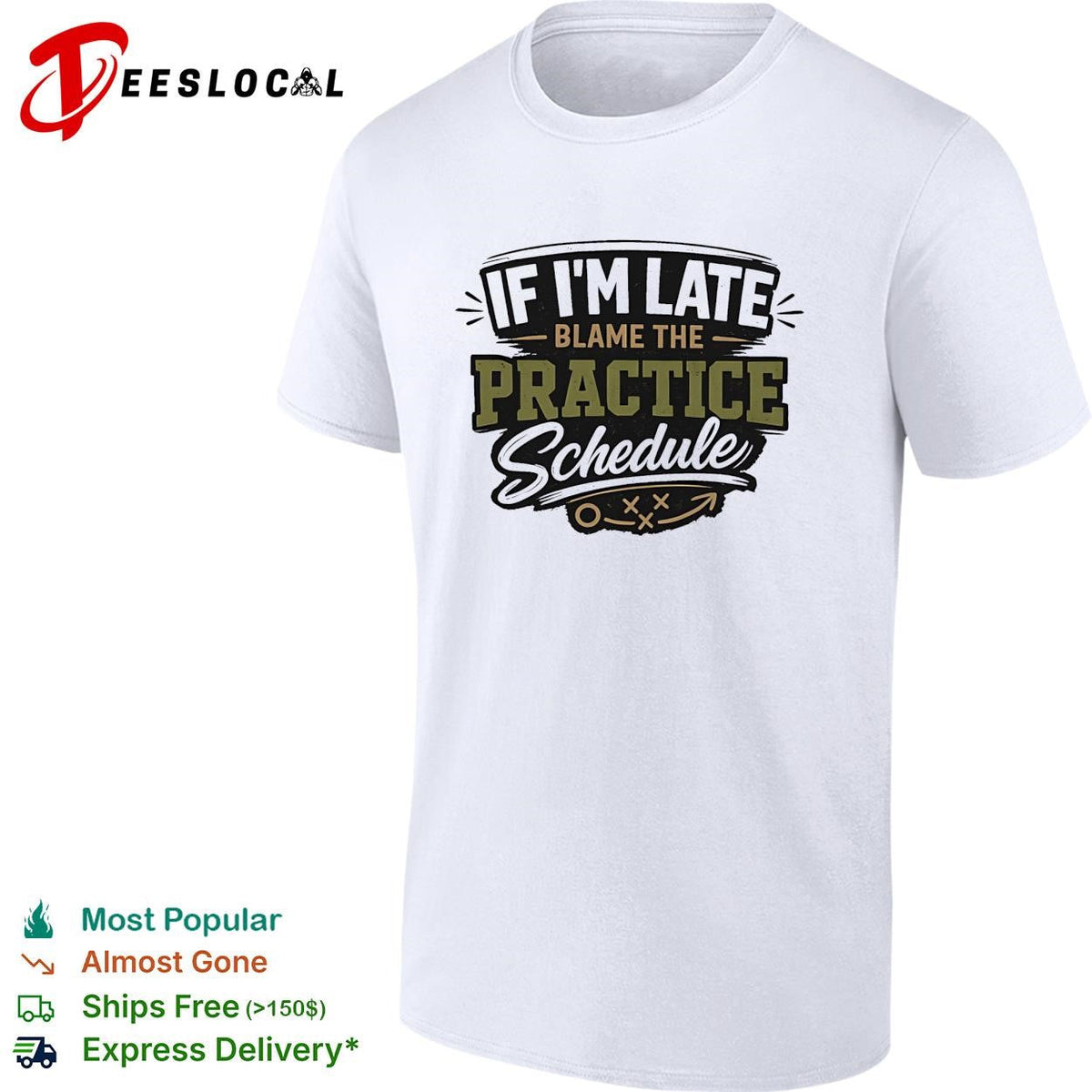 If I’m late blame the practice schedule playbook text shirt Unisex