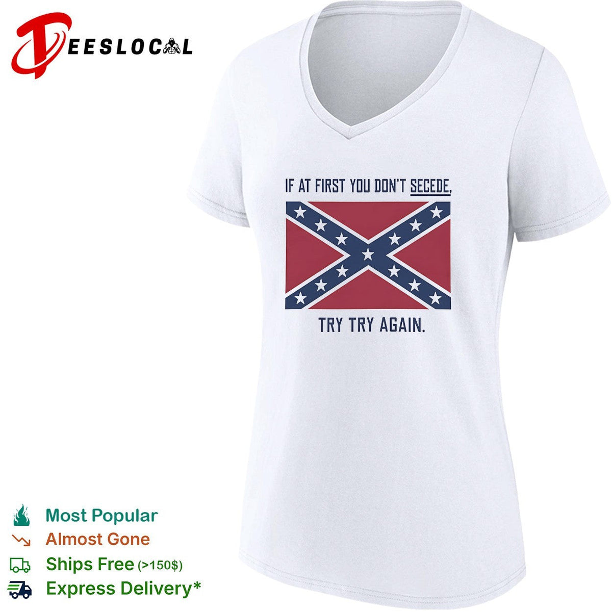 If at first you don’t secede try try again confederate flag shirt Unisex