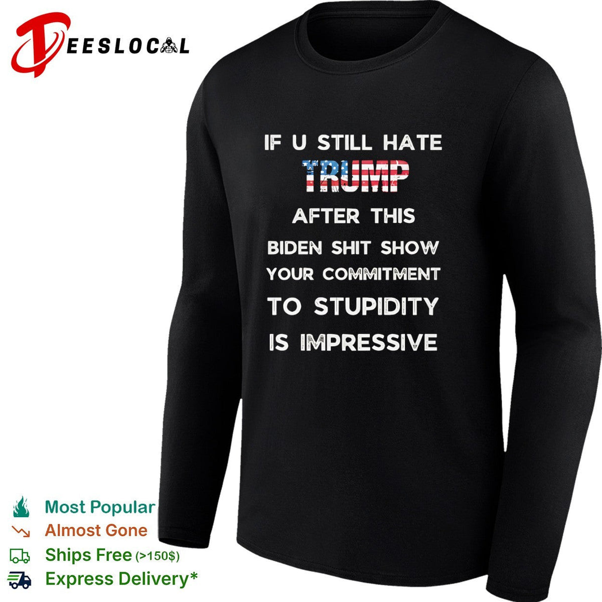 If u still hate Trump after this Biden shit show your commitment to stupidity shirt Unisex