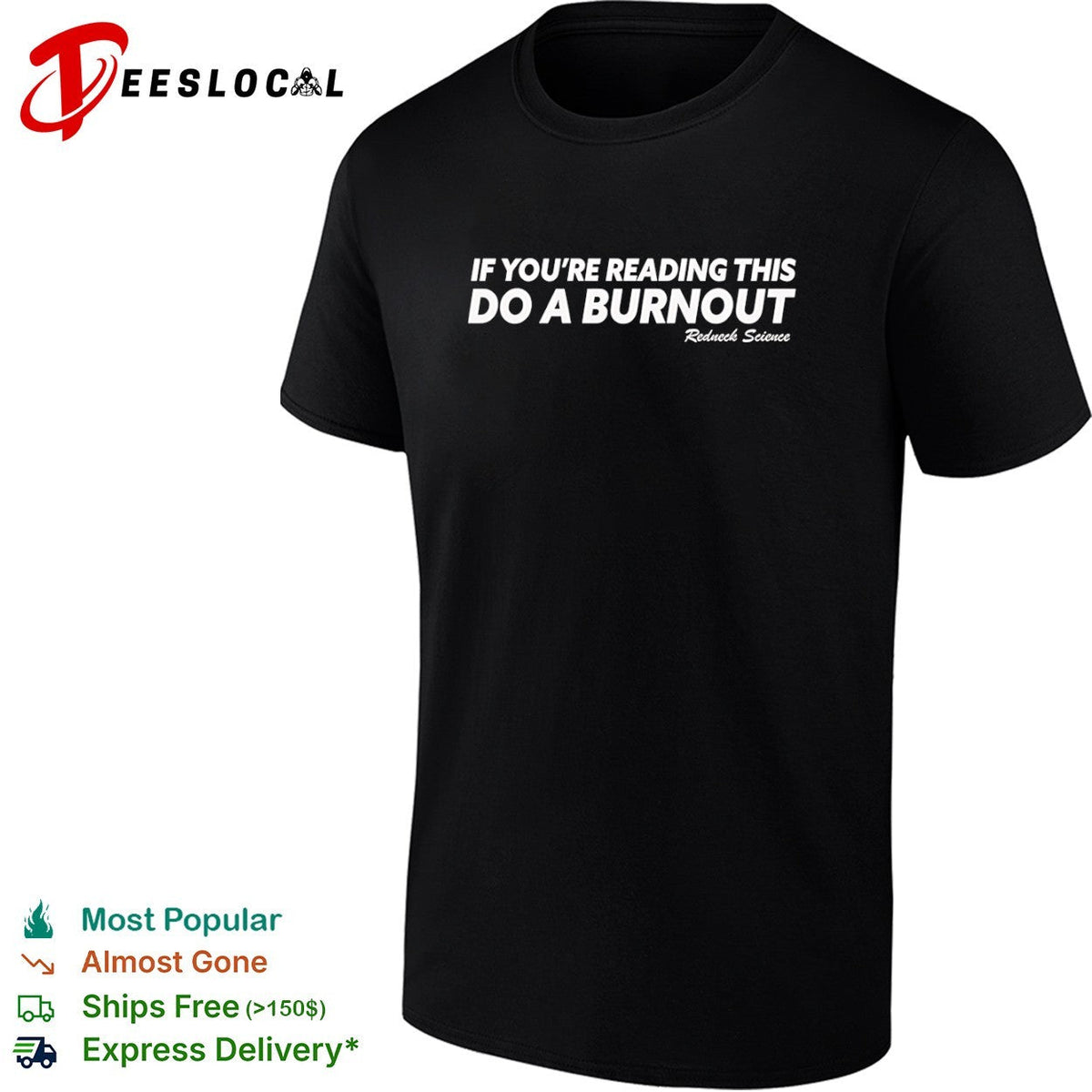 If you are reading this do a burnout Redneck Science shirt Unisex