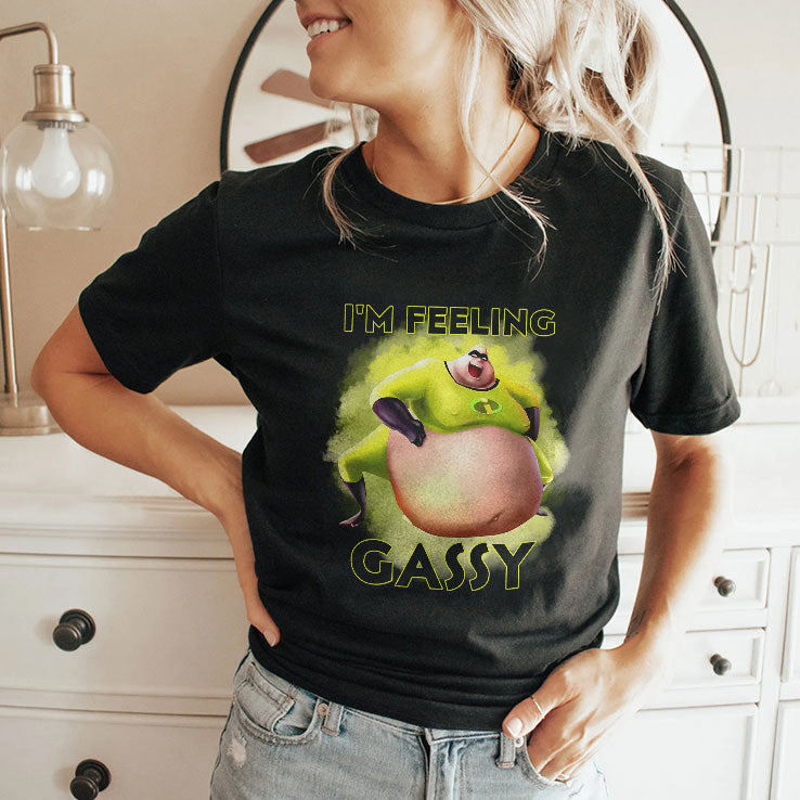 I’m Feeling Gassy T Shirt Unisex