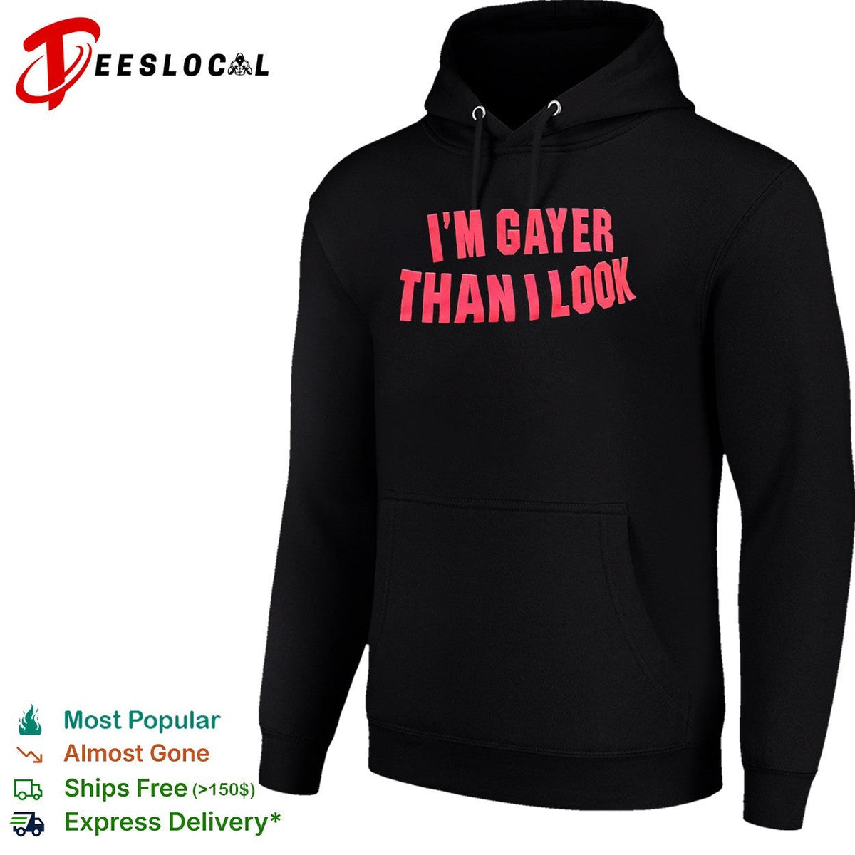 I’m Gayer Than I Look shirt Unisex