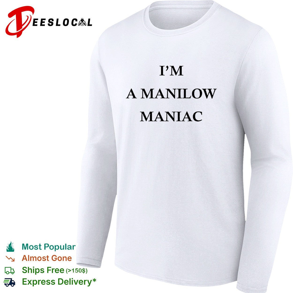 I’m a Manilow maniac Barry Manilow fan bold text shirt Unisex