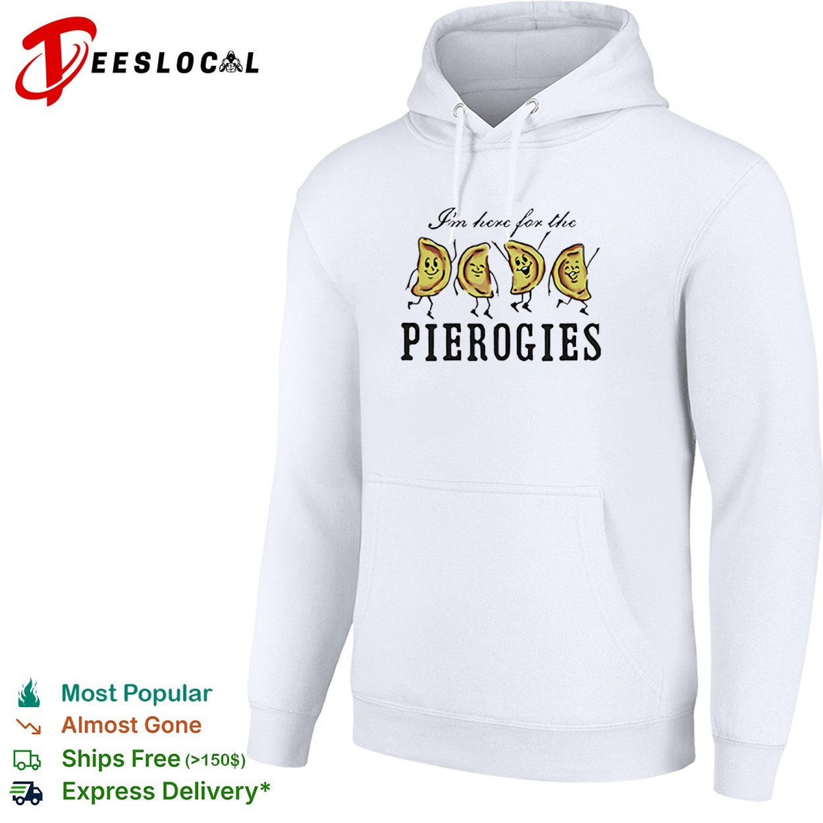 I’m here for the pierogies dancing pierogies shirt Unisex