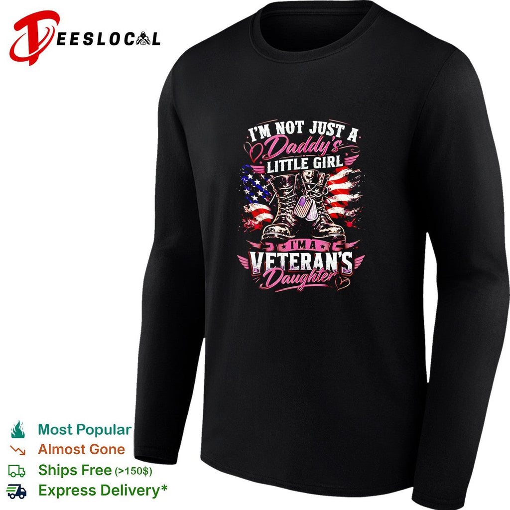 I’m not just a daddy’s little girl I’m a veteran’s daughter vintage shirt Unisex