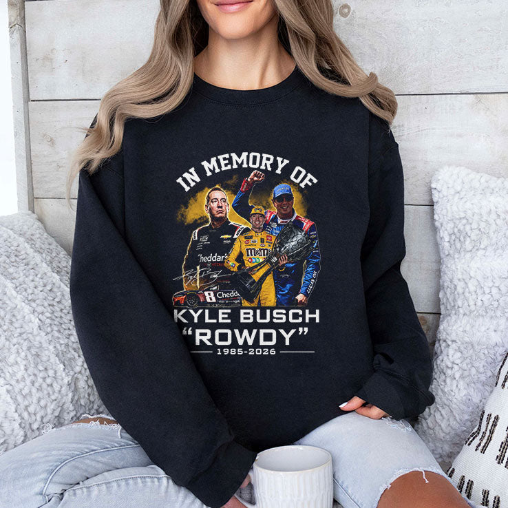 In Memory Of Kyle Busch Rowdy 1985 2026 Shirt Unisex