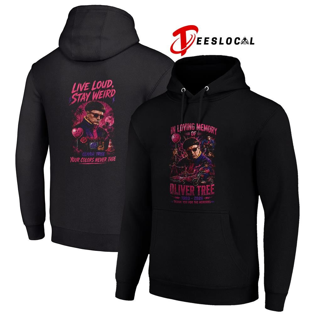 In loving memory of Oliver Tree live loud stay weird your colors never fade shirt Unisex