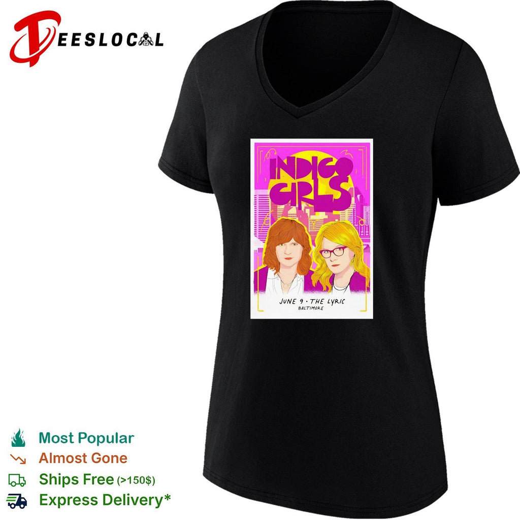 Indigo Girls The Lyric Baltimore June 9 concert poster shirt Unisex