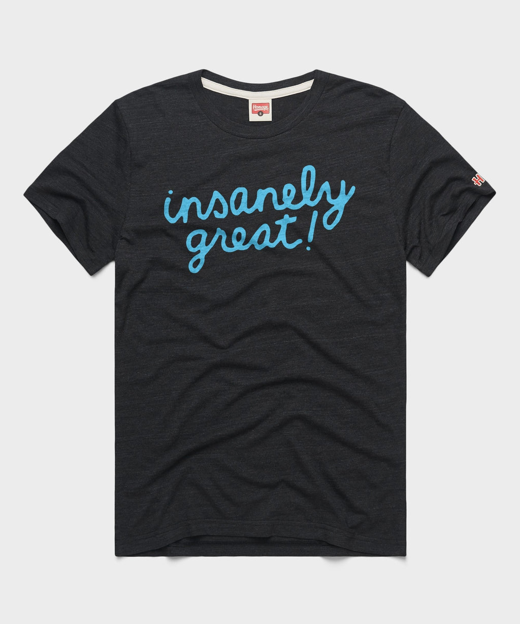 Insanely Great! Unisex