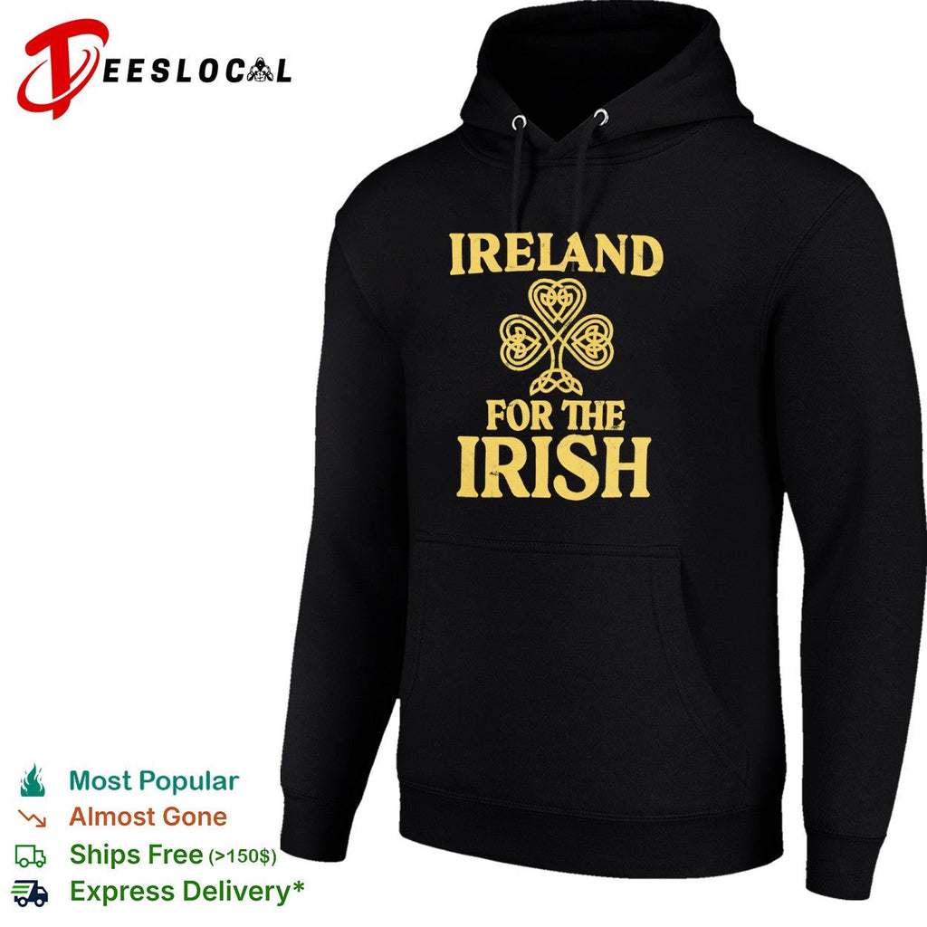 Ireland for the Irish Celtic Shamrock shirt Unisex