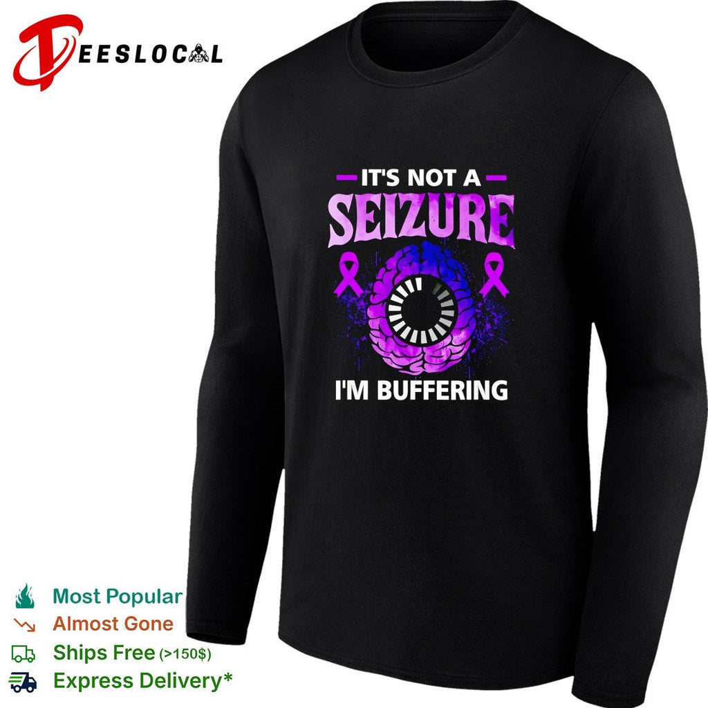 It is not a seizure I am buffering brain awareness epilepsy ribbon shirt Unisex