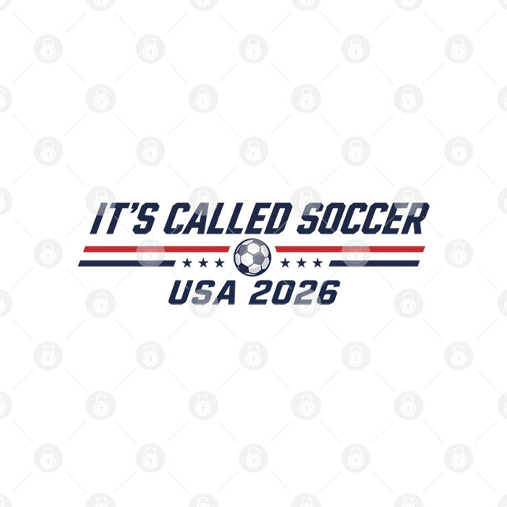 It’s Called Soccer USA 2026 Funny Soccer Fan American Football Rivalry T Shirt Unisex