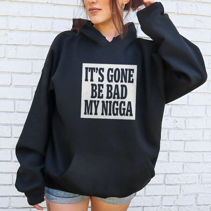 It’s Gone Be Bad My Nigga Dustin Poirier Sean Strickland Shirt Unisex