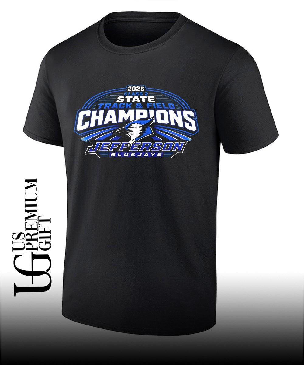 Jefferson Bluejays Class 2 State Track & Field Champions 2026 shirt Unisex