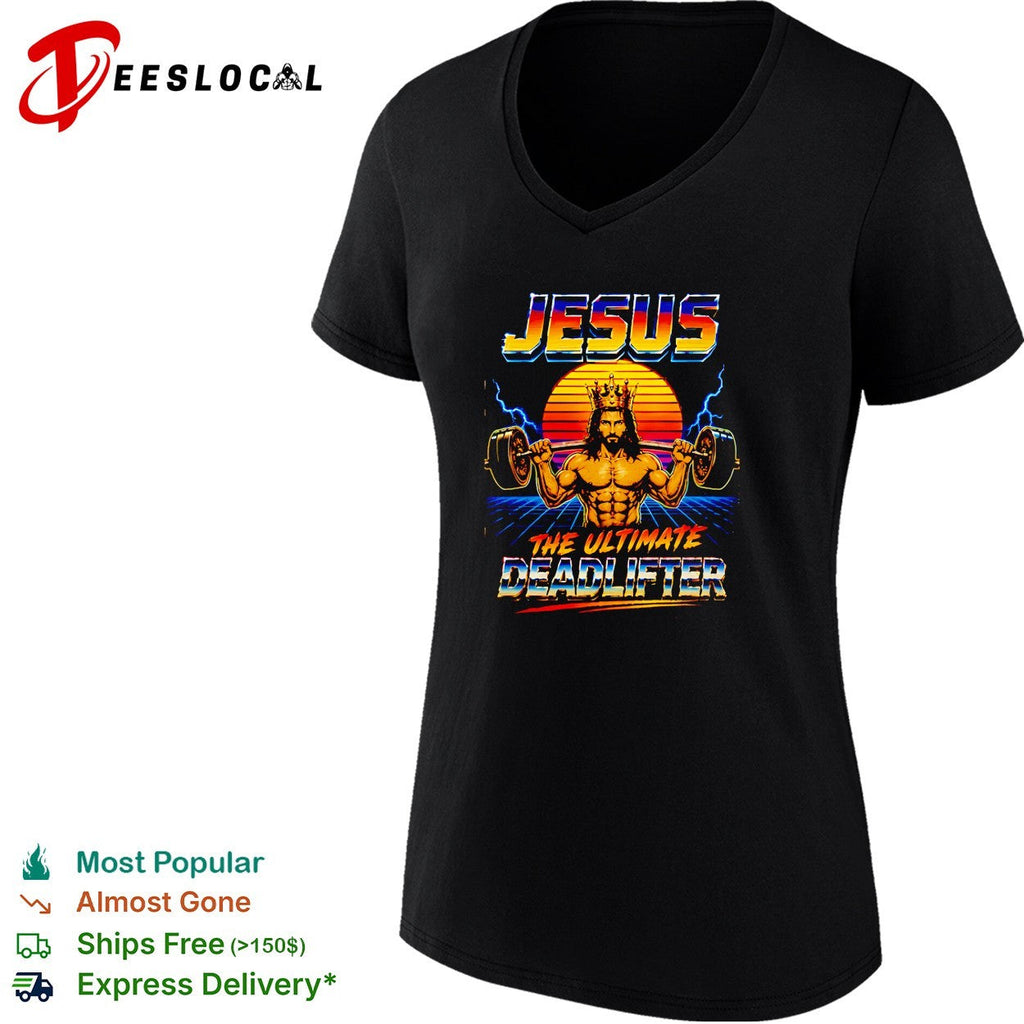Jesus holding barbell squat The Ultimate deadlifter retro gym shirt Unisex