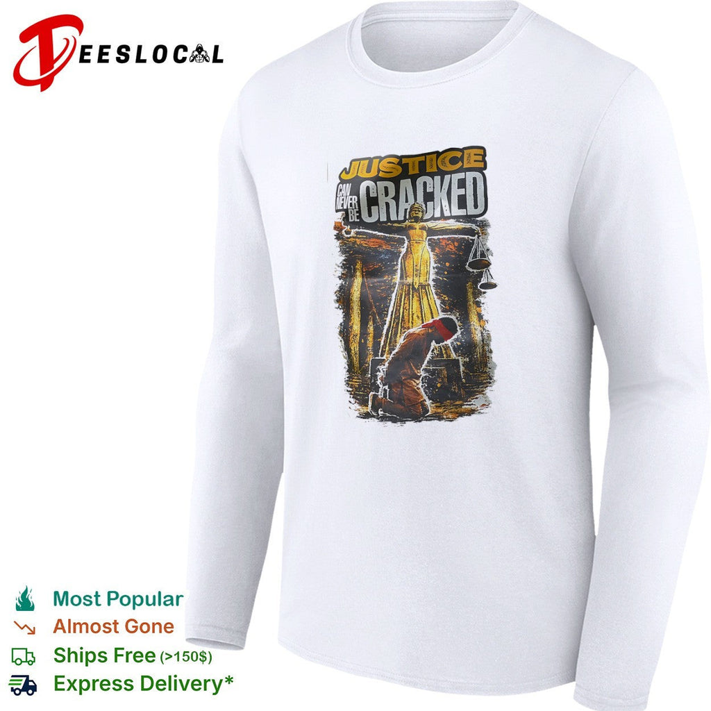 Justice can never be cracked Lady Justice blindfolded kneeling figure shirt Unisex