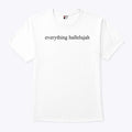 Justin Bieber Everything Hallelujah T Shirt Unisex