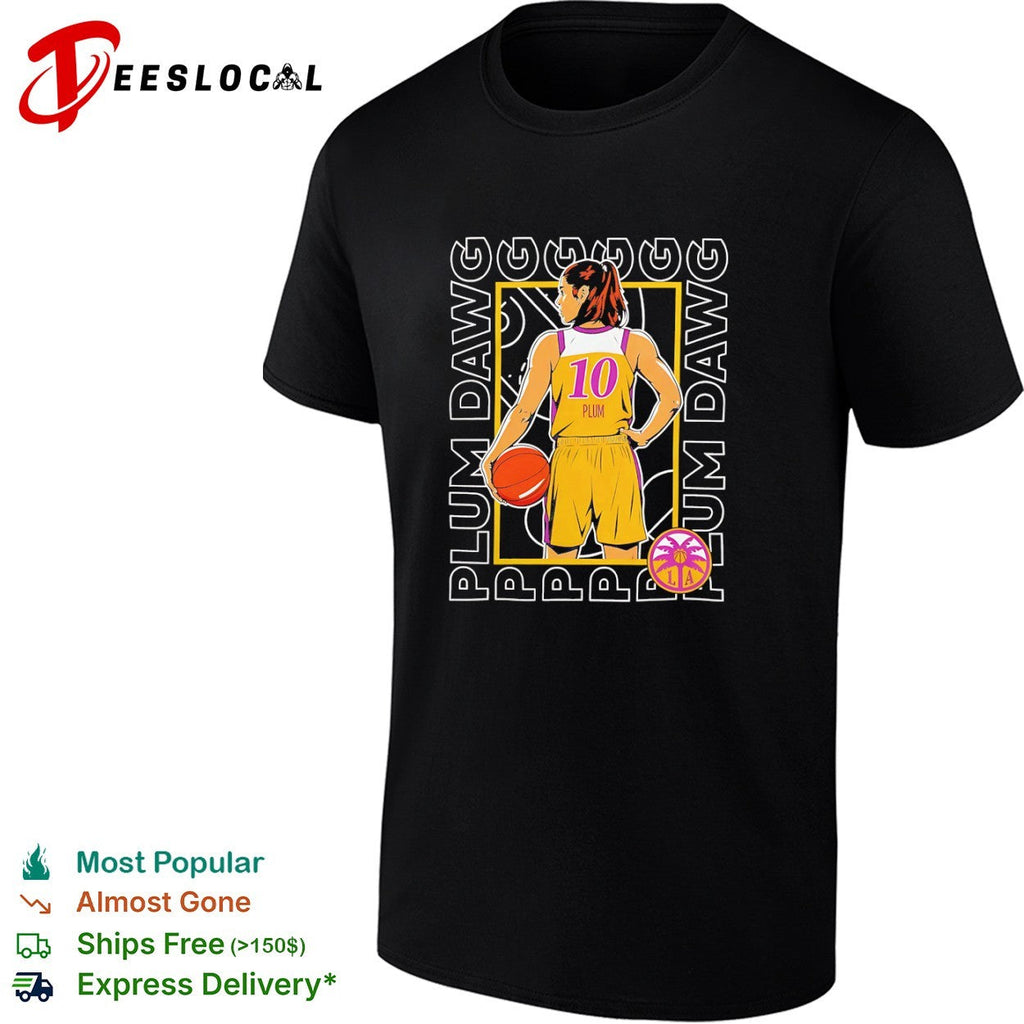 Kelsey Plum Las Vegas Aces WNBA Plum Dawg shirt Unisex