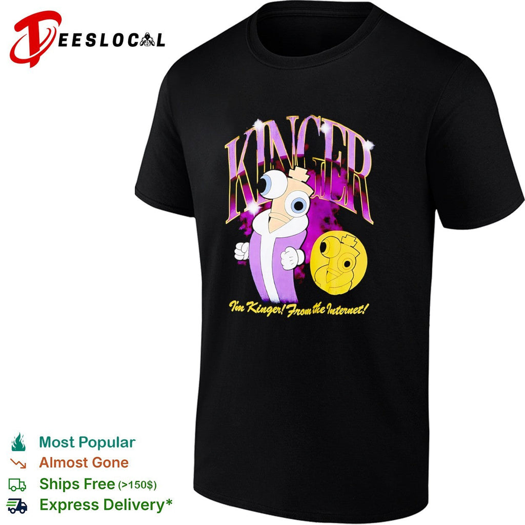 Kinger The Amazing Digital Circus Kinger I’m Kinger From the Internet shirt Unisex