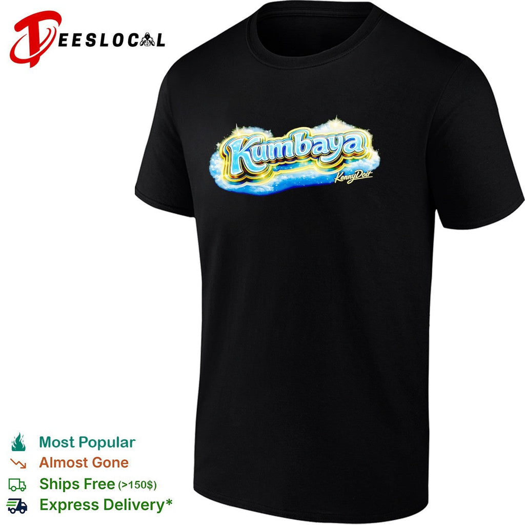 Kumbaya Kennydoit shirt Unisex