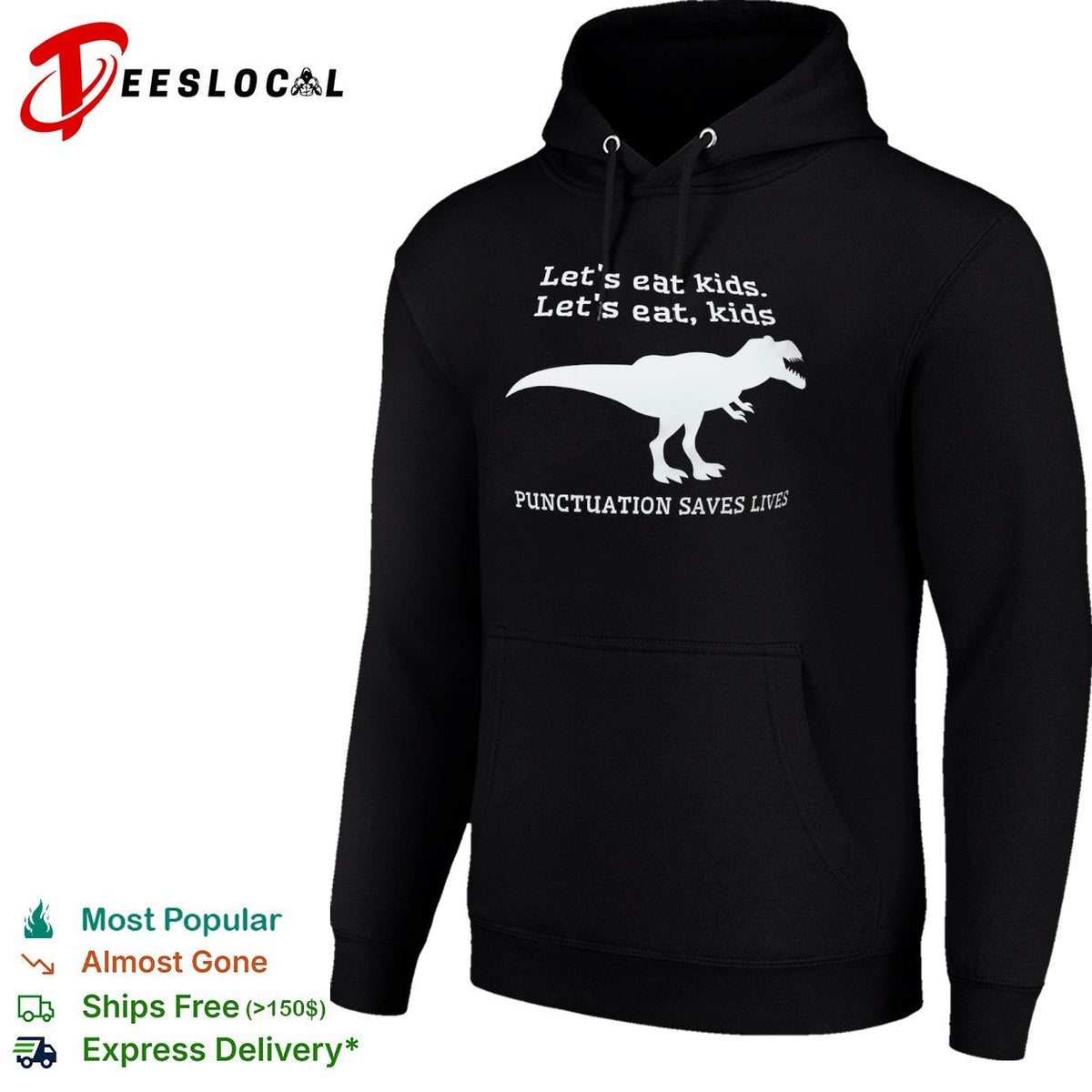 Let s eat kids let s eat kids Punctuation Saves Lives dinosaur shirt Unisex