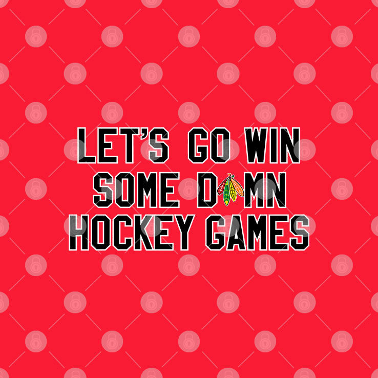 Let’s Go Win Some Damn Hockey Games T Shirt