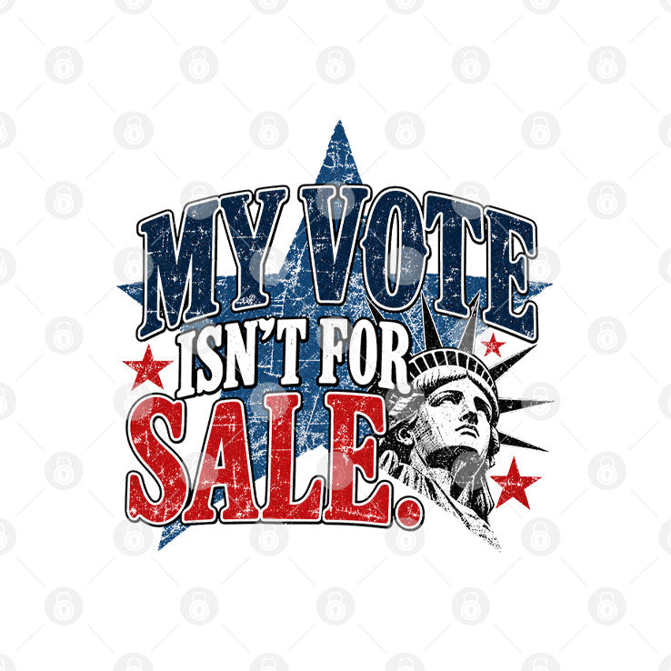 Liberty Statue My Vote Is Not For Sale T Shirt
