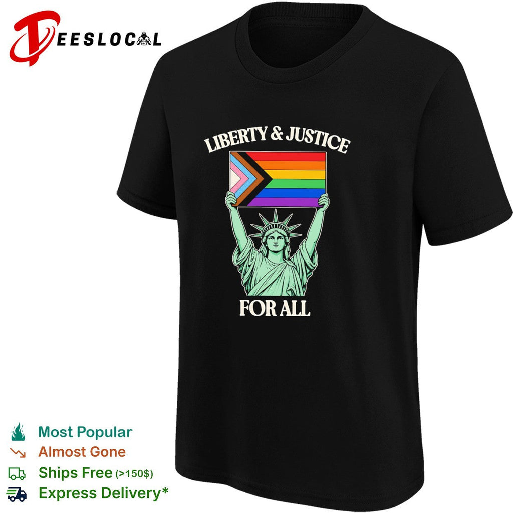Liberty and Justice for All Statue of Liberty Progress Pride Flag shirt Unisex