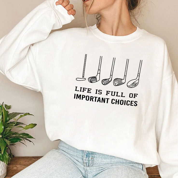 Life Is Full Of Important Choices Funny Golf T Shirt Unisex