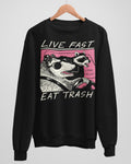 Live Fast, Eat Trash' Unisex