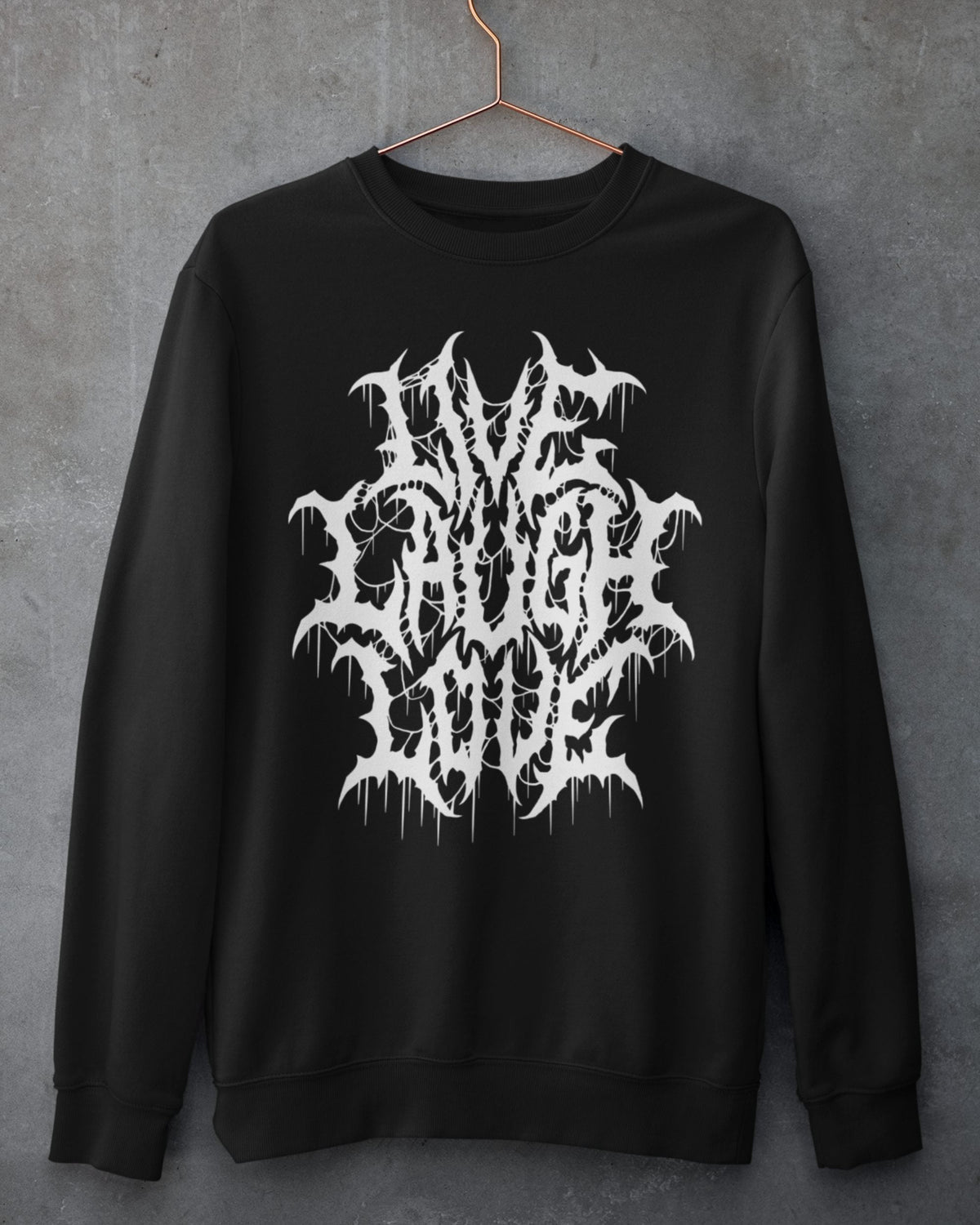 'Live Laugh Love' Unisex