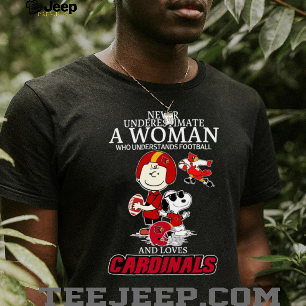 Louisville Cardinals X Peanuts Characters Never Underestimate A Woman Who Understands Football And Loves Cardinals Tee