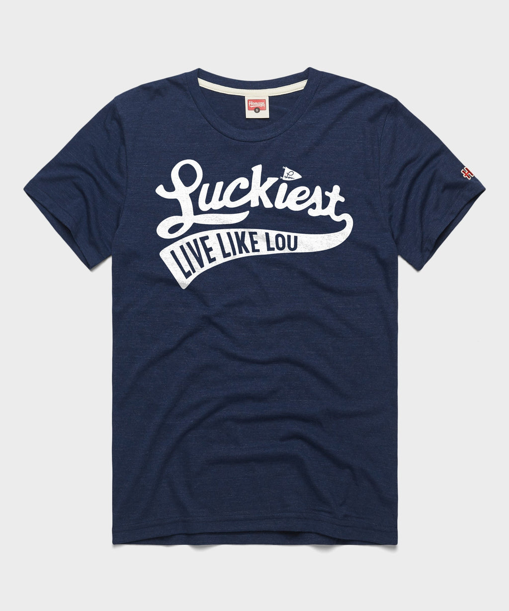 Luckiest Live Like Lou Unisex