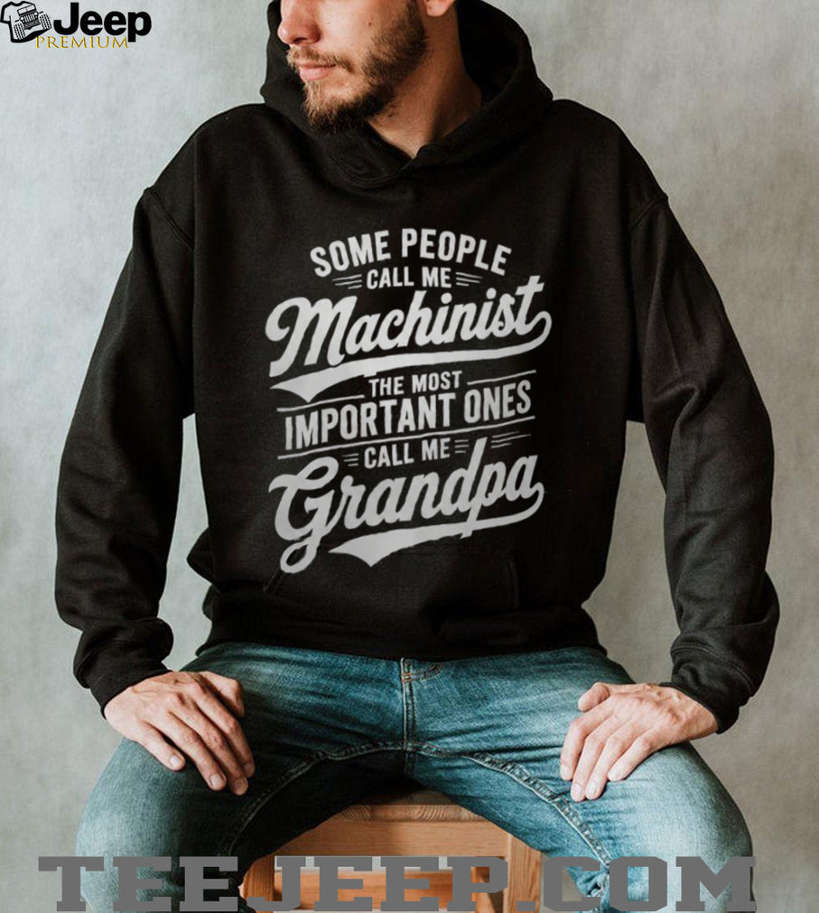 Machinist Grandpa Toolmaker Family Quote Graphic Shirt