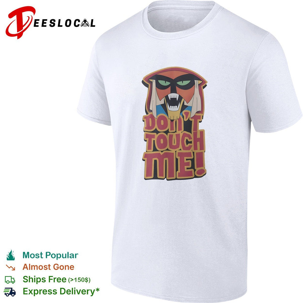 Master Shake Aqua Teen Hunger Force Don’t Touch Me shirt Unisex