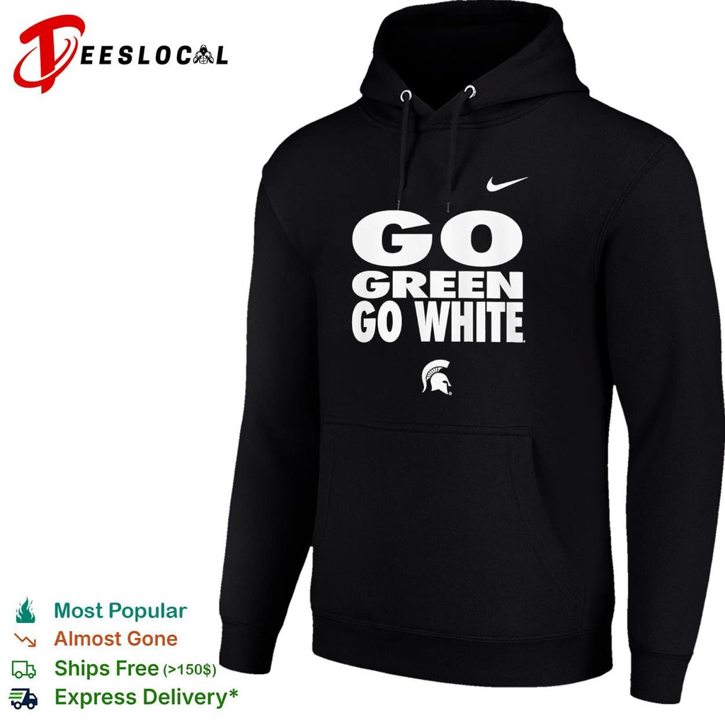 Michigan State Spartans Go Green Go White shirt Unisex