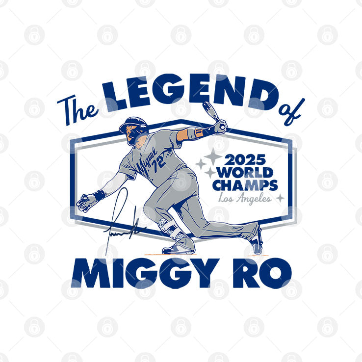 Miguel Rojas The Legend Of Miggy Ro Dodgers 2025 World Champs T Shirt Unisex