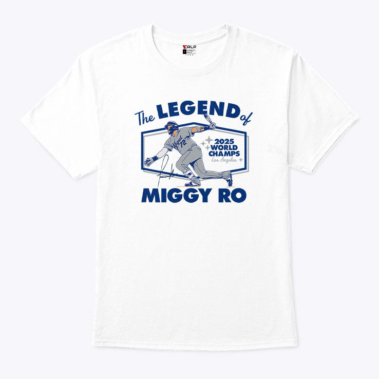 Miguel Rojas The Legend Of Miggy Ro Dodgers 2025 World Champs T Shirt Unisex