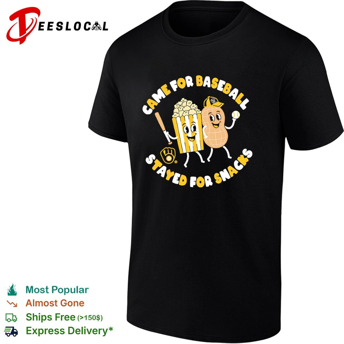 Milwaukee Brewers Came for Baseball Stayed for Snacks Popcorn and Peanut shirt Unisex