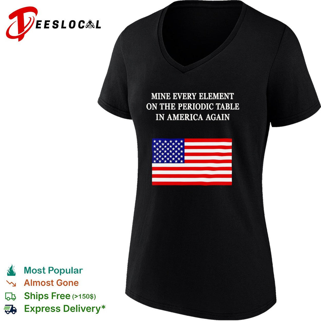 Mine every element on the periodic table in America flag shirt Unisex