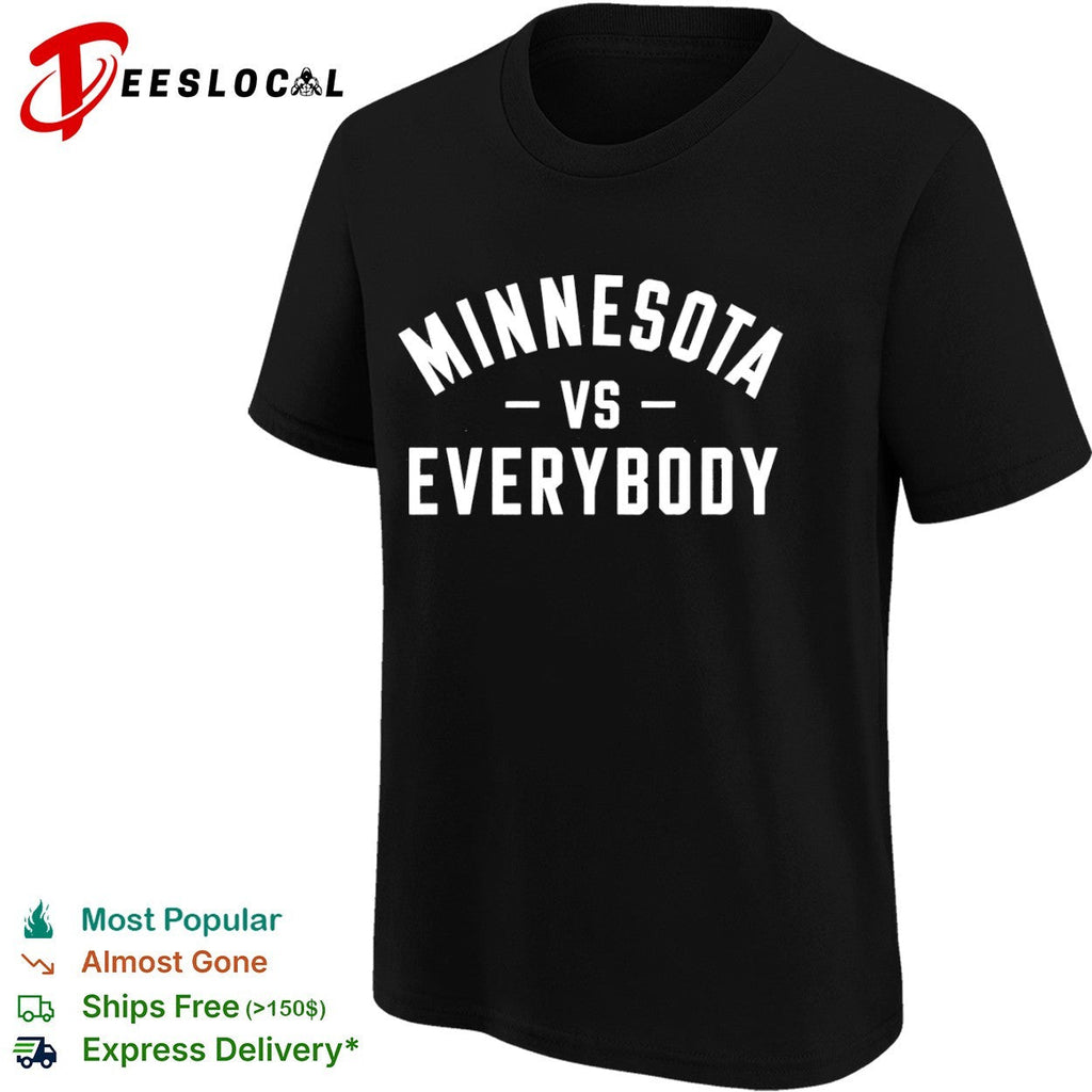 Minnesota vs Everybody shirt Unisex