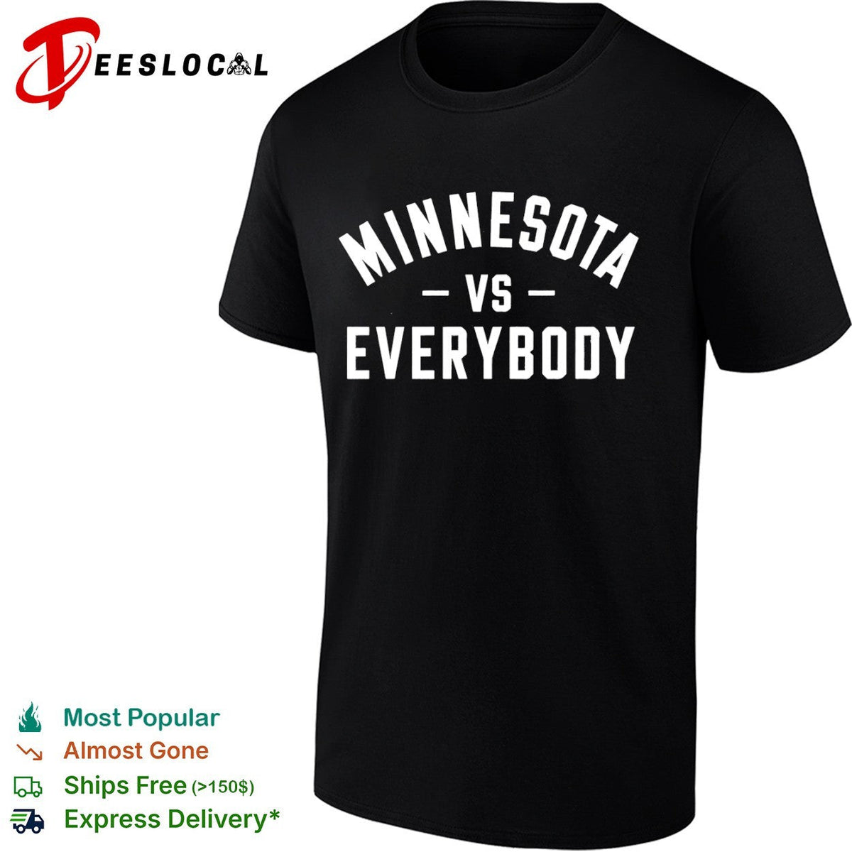 Minnesota vs Everybody shirt Unisex