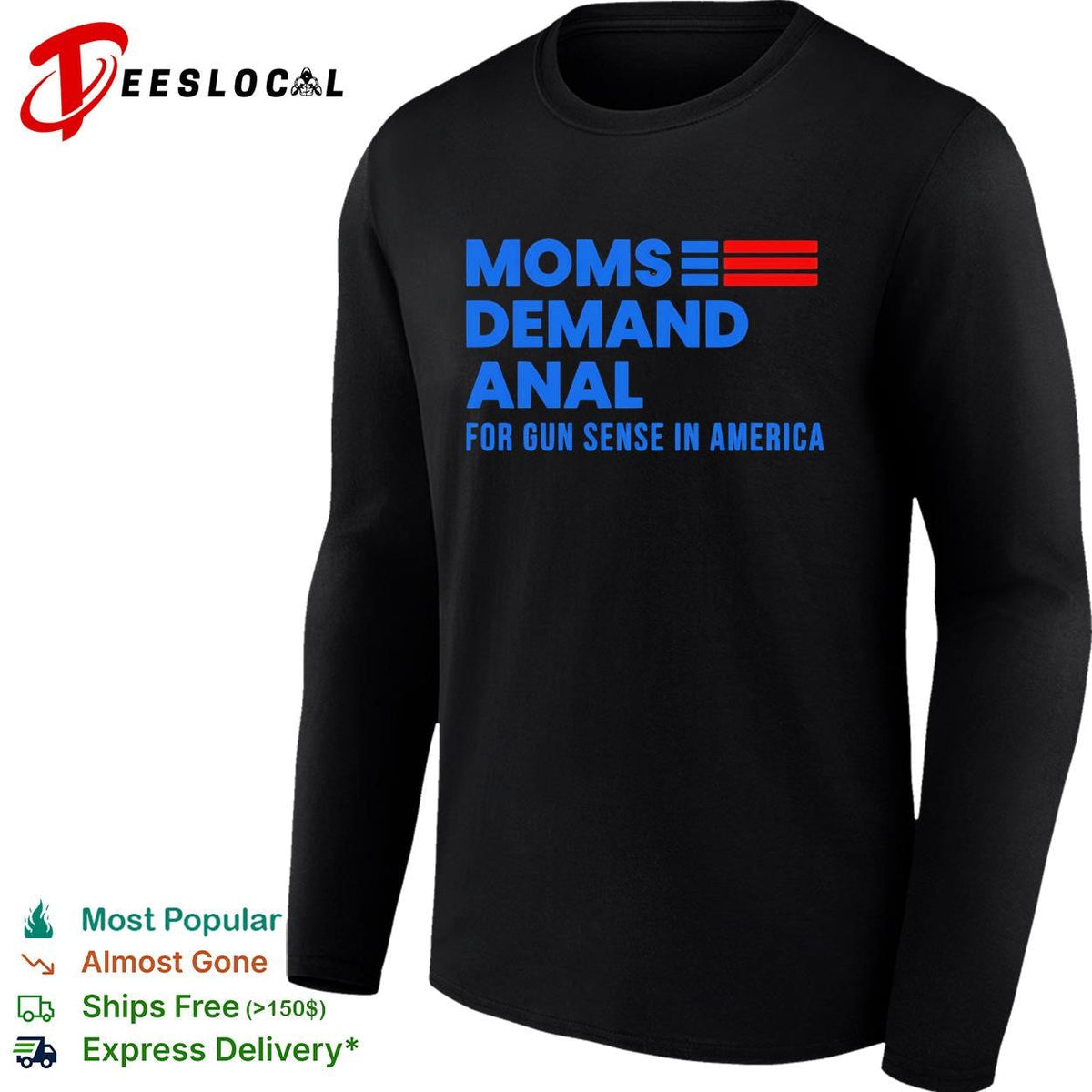 Moms demand anal for gun sense in America shirt Unisex